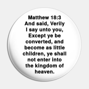 Matthew 18:3 King James Version Bible Verse Text Pin