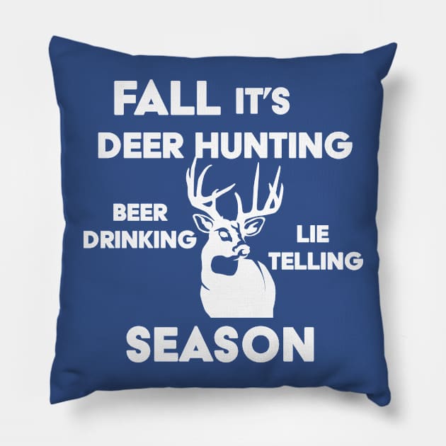 Fall it's Deer Hunting Season Pillow by RKP'sTees