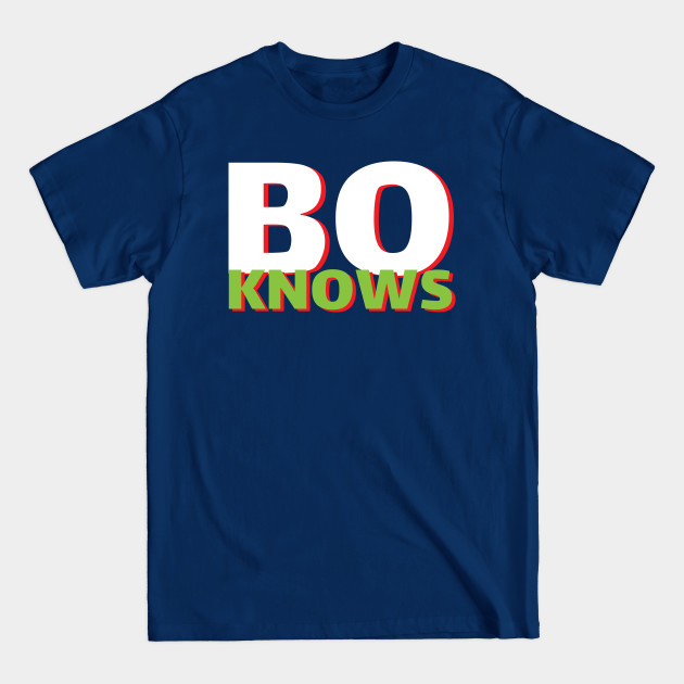 Disover bo knows - Bo Knows - T-Shirt