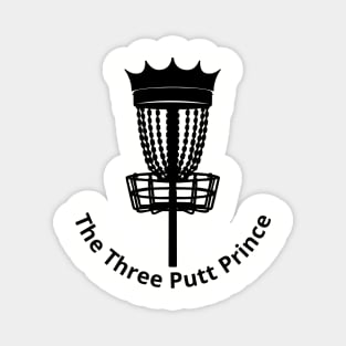 The Three Putt Prince Magnet