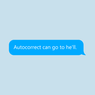 Autocorrect T-Shirt