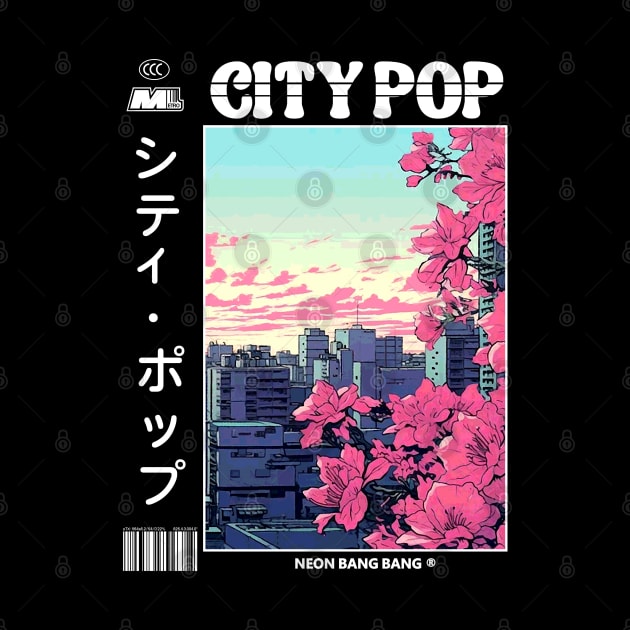 City Pop #1 by Neon Bang Bang