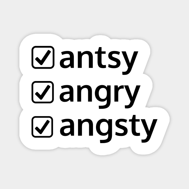 antsy angry angsty Magnet by Studio-Sy