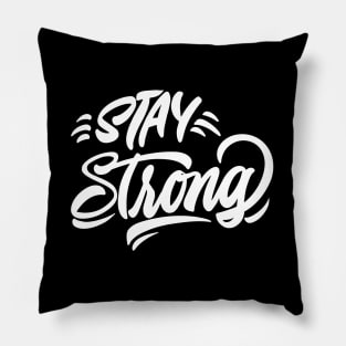 Stay Strong Stay Home Pillow