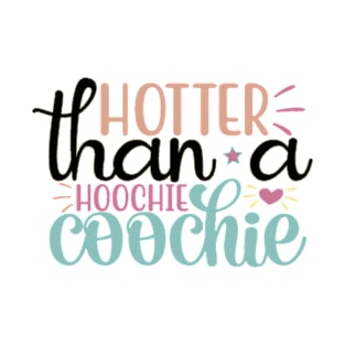 Hotter Than A Hoochie Coochie 90s Country Music Trendy Summer T-Shirt