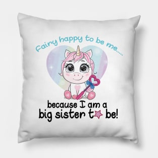 Cute Fairy Happy to Be Unicorn Sister Pillow
