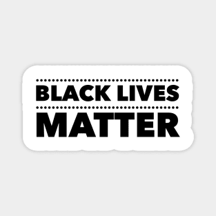Black Lives Matter - Accented Magnet