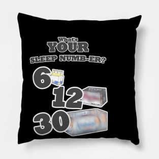 WHAT'S YOUR SLEEP NUMB-ER? Pillow