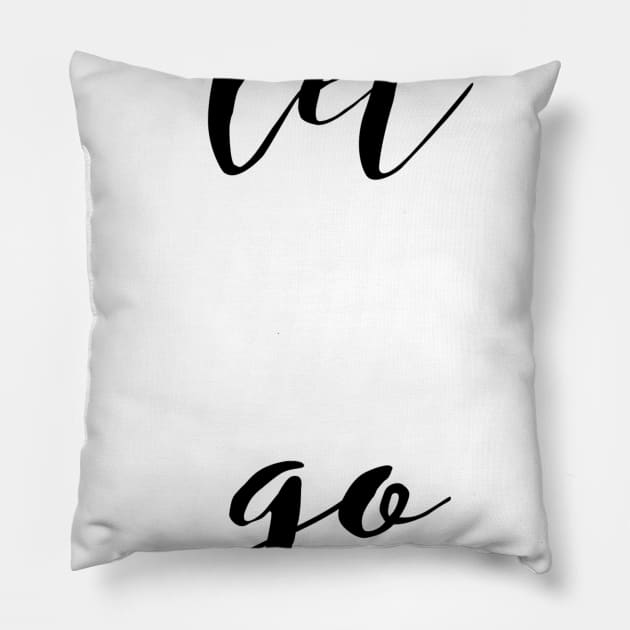 let go Pillow by GMAT