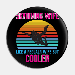 Funny Skydiving Wife Pin