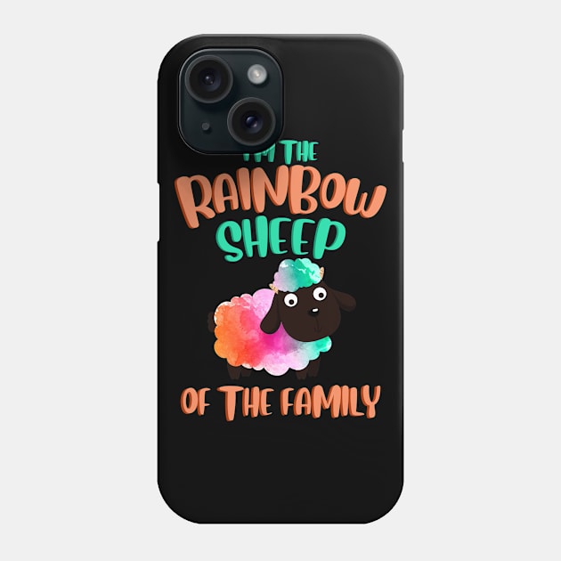 I'm The Rainbow Sheep Of The Family Phone Case by Hip City Merch