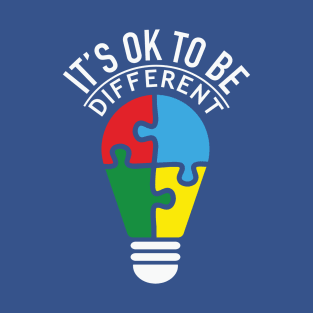 Autism Awareness - It's OK to be Different T-Shirt