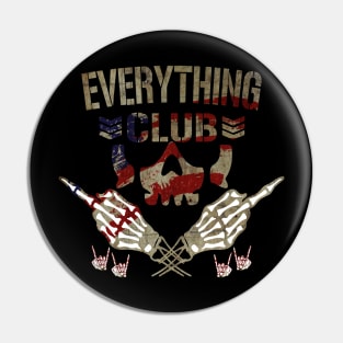 The Everything Club Pin