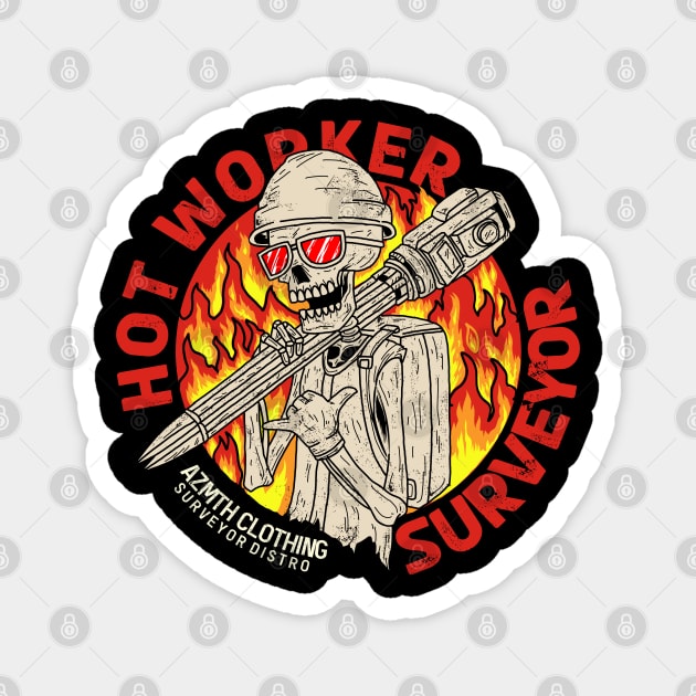 HOT WORKER Magnet by AZMTH CLOTHING