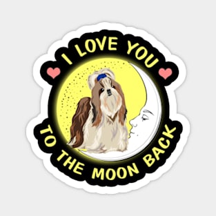 I Love You To The Moon And Back Shih Tzu Magnet