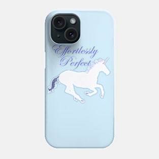 Effortlessly Perfect Pretty Unicorn Phone Case