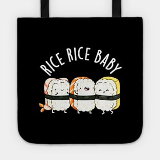 Rice Rice Baby Cute Sushi Pun Tote