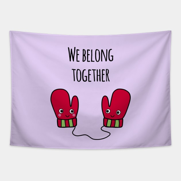 'We Belong Together' Tapestry by bluevolcanoshop@gmail.com