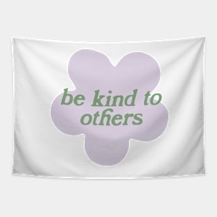 be kind Tapestry