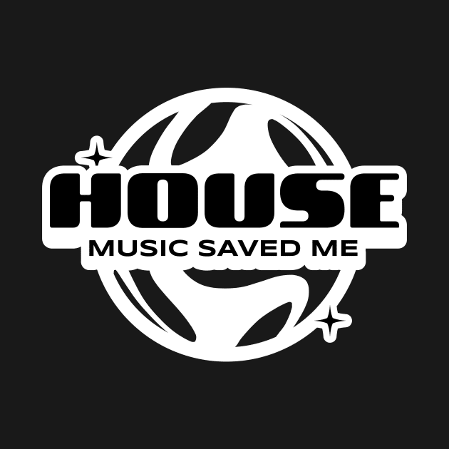 HOUSE MUSIC  - Saved Me Y2K (White) by DISCOTHREADZ 
