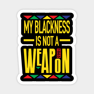 My Blackness Magnet