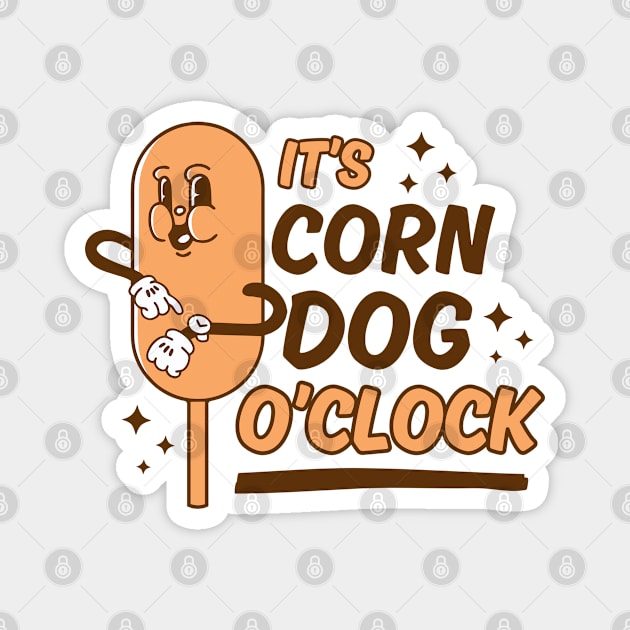 It's Corn Dog O'Clock Magnet by Bruno Pires