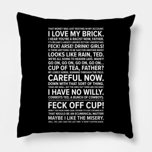 Father Ted Quotes Pillow