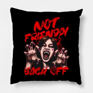 Not Friendly, Back Off Pillow