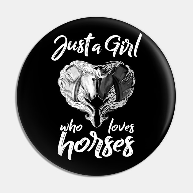 Just a Girl Who Loves Horses Pin by KsuAnn