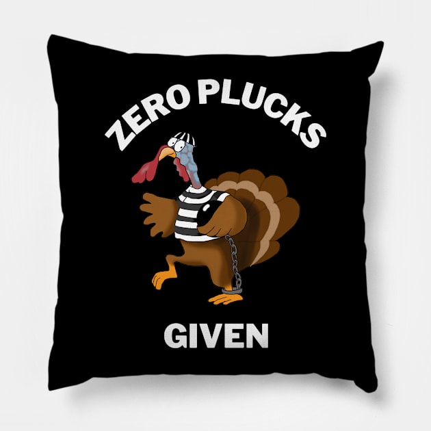 Turkey Zero Plucks Given Thanksgiving Classic T-Shirt Pillow by jackofdreams22