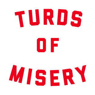 Turds Of Misery Band T-Shirt