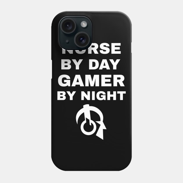 Nurse By Day Gamer By Night Phone Case by fromherotozero