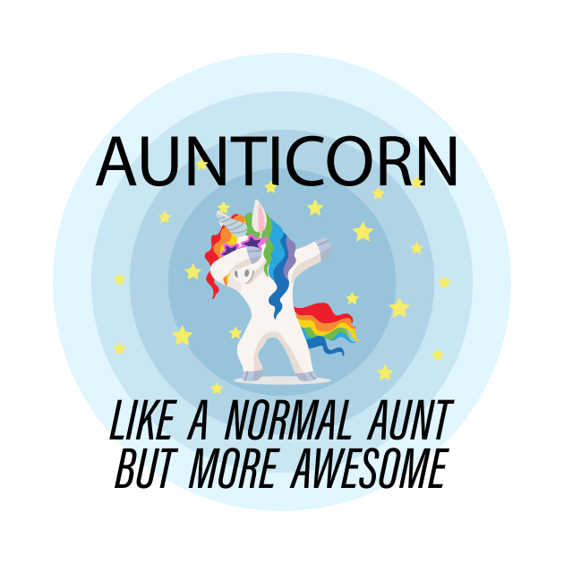 Aunticorn like a normal aunt but more awesome. Unicorn. by Family of siblings