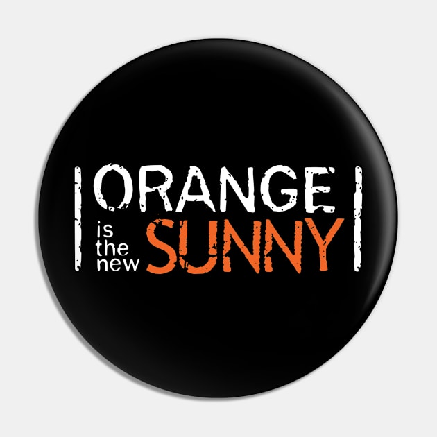 Orange Is The New Sunny Pin by Shop Chandman Designs 