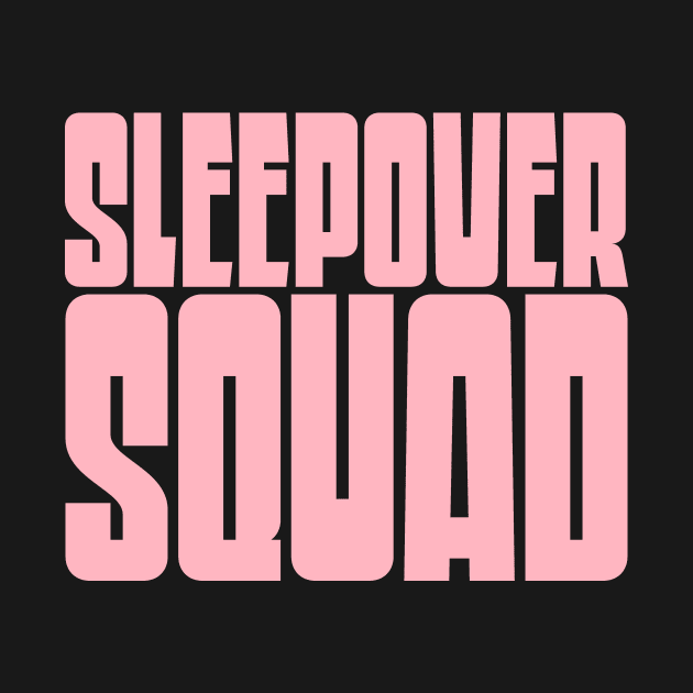 Sleepover Squad by colorsplash