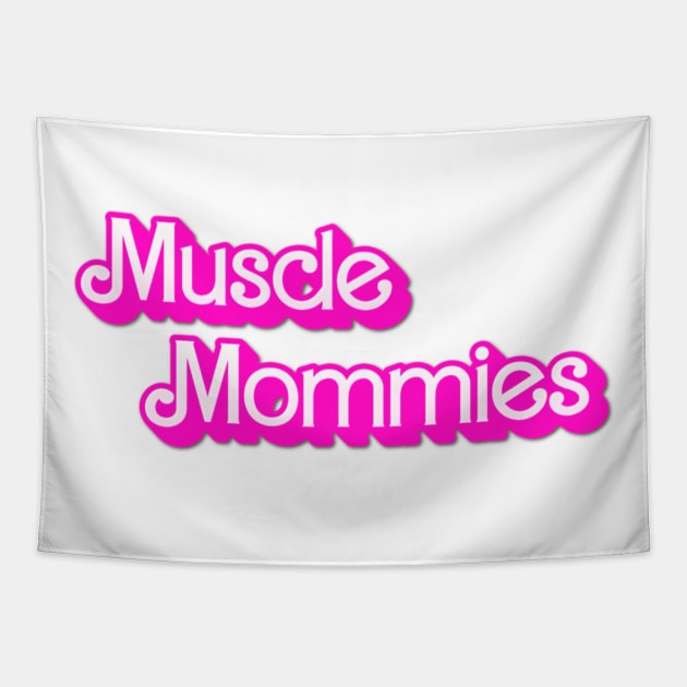 Muscle Mommies Mother Mama Tapestry by Mojakolane