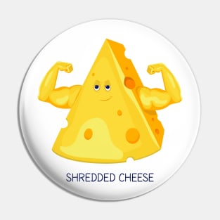 Shredded Cheese Pin