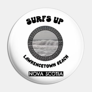 SURFS Up Nova Scotia Canada Pin