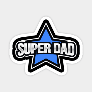 Super Dad Magnet