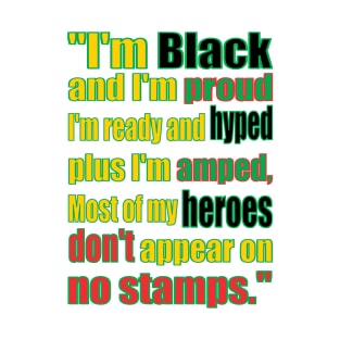 BLACK HEROES, NO STAMPS T-Shirt