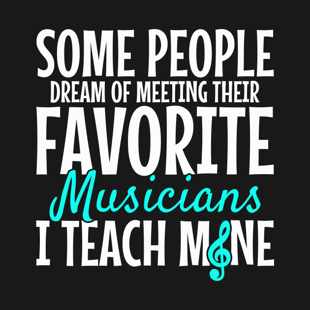 Music Teacher Musician - Music - T-Shirt