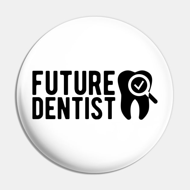 Future Dentist Pin by KC Happy Shop