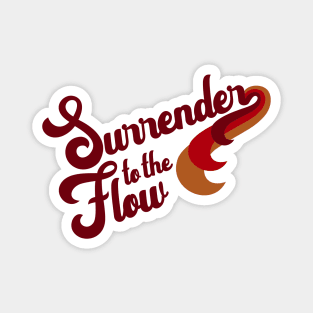 Surrender to the Flow Burgundy Magnet