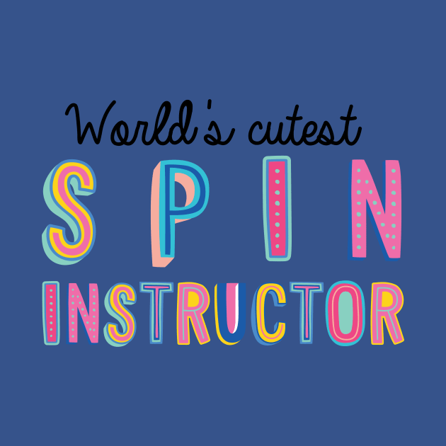 Spin Instructor Gifts | World's cutest Spin Instructor by BetterManufaktur