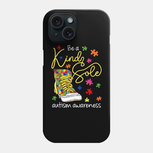 Be A Kind Sole Autism Awareness Puzzle Shoes Be Kind Phone Case by Xonmau