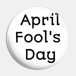 April fool's day Pin