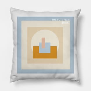 The future is bright Pillow