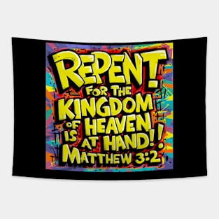 Matthew 3:2 Bible Verse Art - Repent for the Kingdom of Heaven is at Hand Tapestry