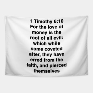 1 Timothy 6:10  King James Version (KJV) Bible Verse Typography Tapestry