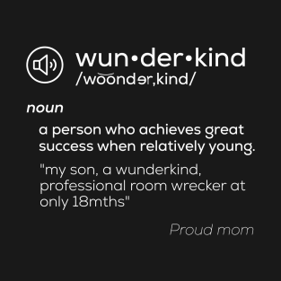 Funny English Word - Child Prodigy, Wunderkind T-Shirt